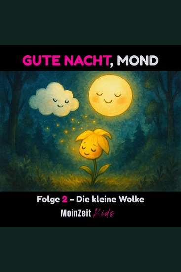 Gute Nacht Mond - Folge 2 – Die kleine Wolke - cover