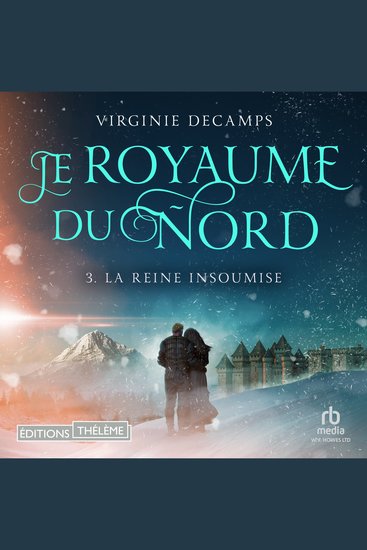 La reine insoumise: Le royaume du nord T3 - Le royaume du nord 3 - cover