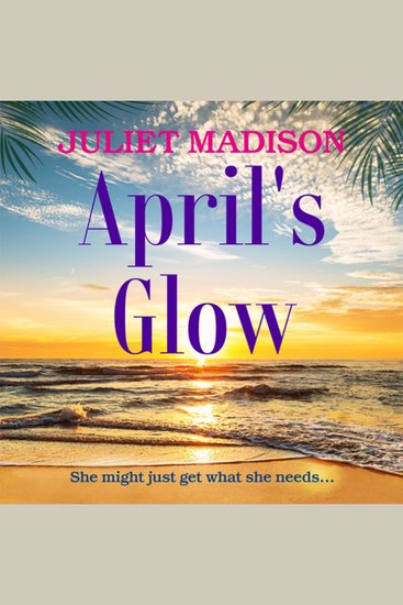 April's Glow - An emotional and feel good women's fiction novel - cover