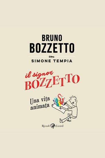 Il signor Bozzetto - Una vita animata - cover