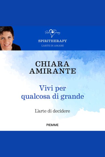 Vivi per qualcosa di grande - L'arte di decidere - cover