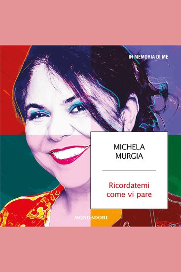 Ricordatemi come vi pare - In memoria di me - cover