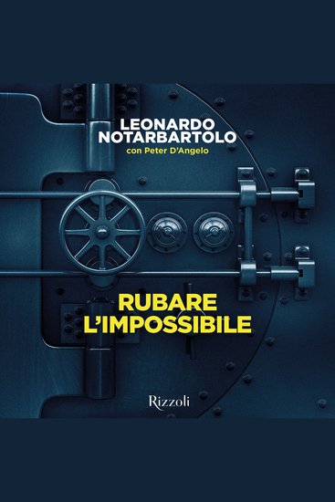 Rubare l'impossibile - La vera storia dell'uomo che ha ispirato la serie Prime Video Everybody Loves Diamonds - cover