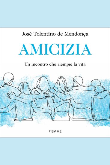 Amicizia - Un incontro che riempie la vita - cover