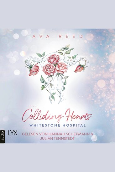 Colliding Hearts - Whitestone Hospital Teil 5 (Ungekürzt) - cover