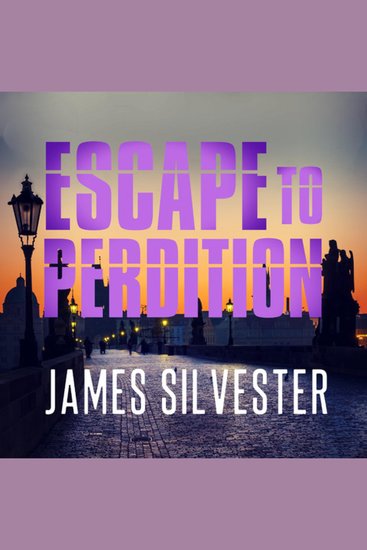 Escape to Perdition - A Gripping international Thriller - cover