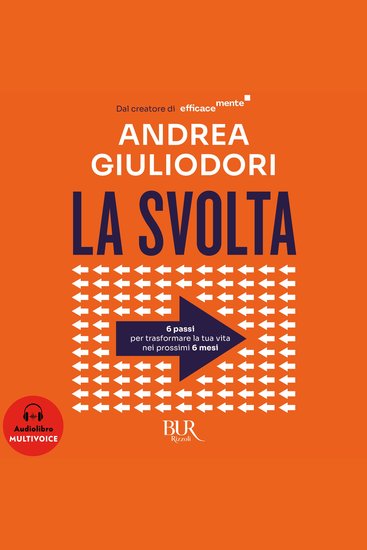 La svolta - Come trasformare radicalmente la tua vita nei prossimi 6 mesi - cover