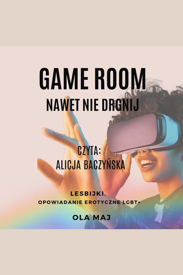 Game Room Nawet nie drgnij Lesbijki Opowiadanie erotyczne LGBT+ - cover