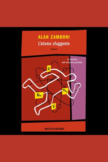 L'atomo sfuggente - La formula dell'omicidio perfetto - cover