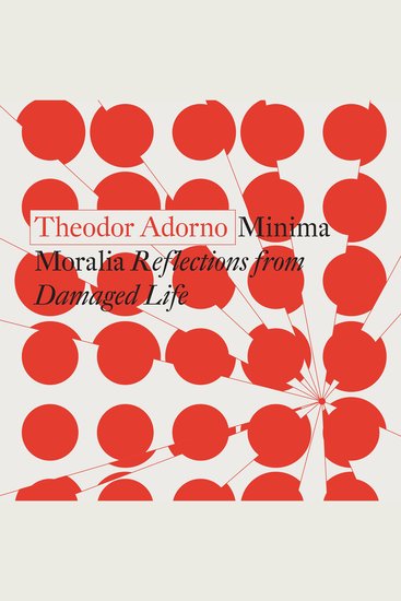 Minima Moralia - Reflections from Damaged Life - cover