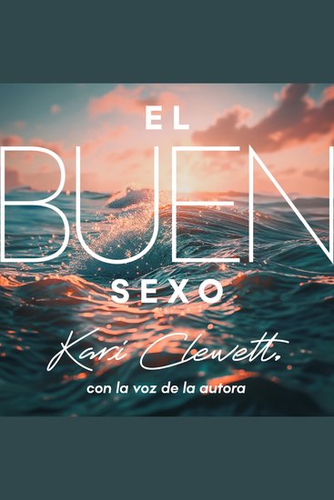 El Buen Sexo - Si Dios creó el sexo nosotros debemos ser los maestros - cover