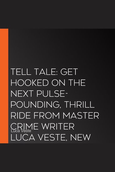 Tell Tale: Get hooked on the next pulse-pounding thrill ride from master crime writer Luca Veste new for 2027 (The Liverpool Crime Series Book 2) - cover