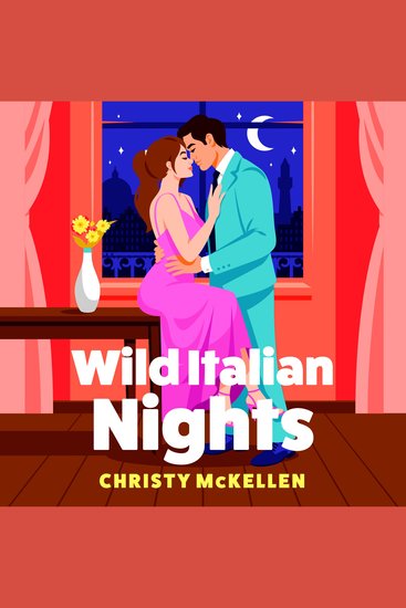 Wild Italian Nights - An intoxicating romance of seduction passion and irresistible temptation - cover