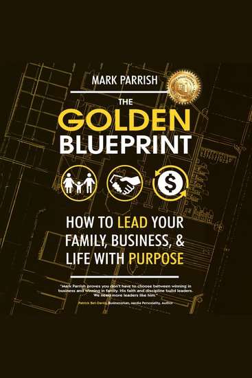 The Golden Blueprint - How to Lead Your Family Business and Life with Purpose - cover