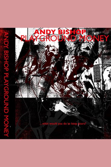 Playground Money - What would you do to keep yours? - cover