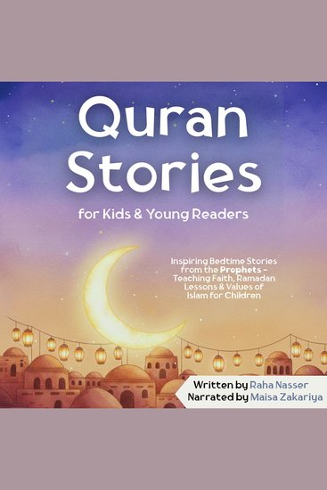 Quran Stories for Kids & Young Readers - Inspiring Bedtime Stories from the Prophets - Teaching Faith Ramadan Lessons & Values of Islam for Children - cover