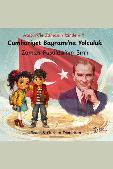 Cumhuriyet Bayramı'na Yolculuk - Zaman Pusulası'nın Sırrı - cover
