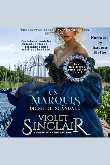 Un Marquis Digne Du Scandale - Une Romance d'héritière Américaine de la Régence - cover