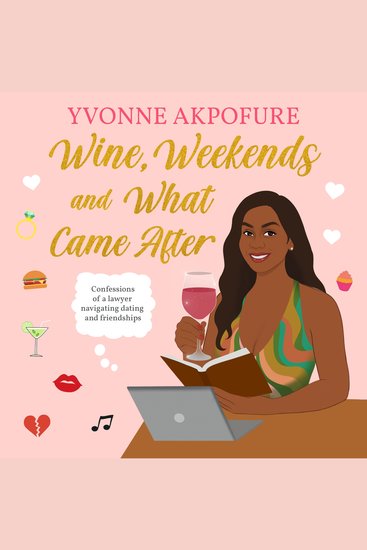 Wine Weekends and What Came After - cover