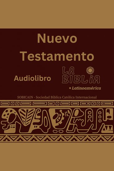 Nuevo Testamento - La Biblia Latinoamérica – Evangelios Hechos Epístolas y Apocalipsis - cover