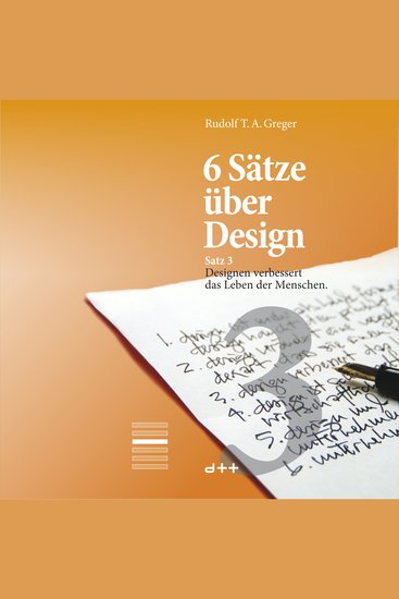 6 Sätze über Design – Satz 3 - Designen verbessert das Leben der Menschen - cover