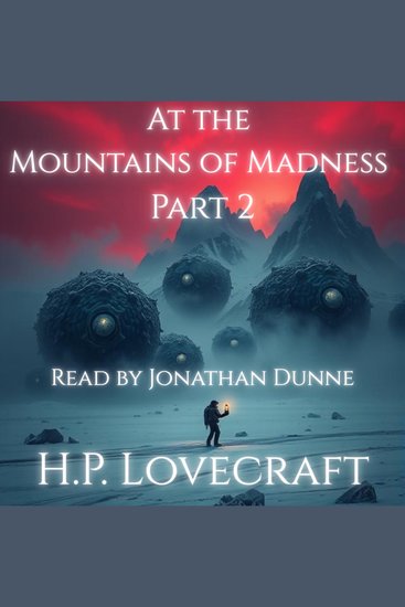 At the Mountains of Madness - Part 2 of 12 - cover