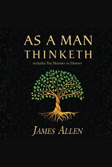 As a Man Thinketh - The Original 1902 Classic - cover