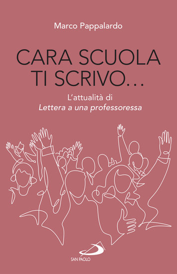 Cara scuola ti scrivo - L'attualità di Lettera a una professoressa - cover