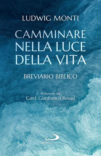 Camminare nella luce della vita - Breviario biblico - cover