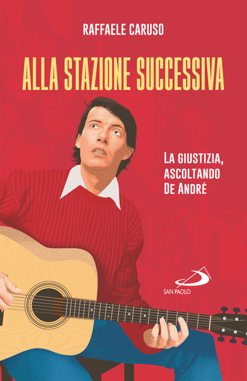 Alla stazione successiva - La giustizia ascoltando De André - cover