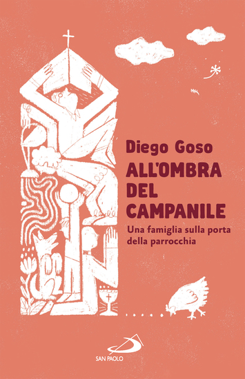 All'ombra del campanile - Una famiglia sulla porta della parrocchia - cover
