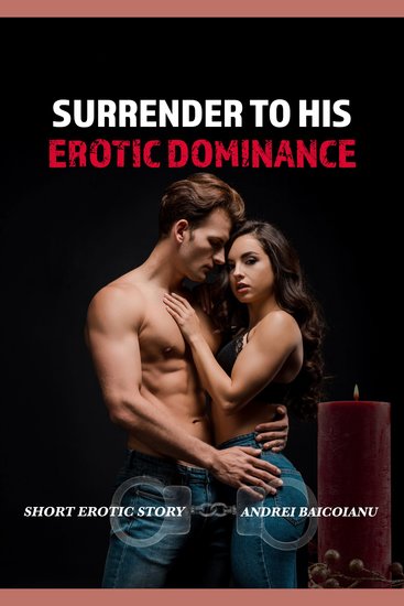 Surrender To His Erotic Dominance - cover