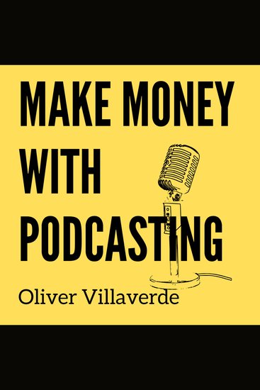 Make Money with Podcasting - Turn Your Passion into Profit - cover