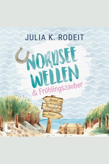 Nordseewellen und Frühlingszauber - Nordseeliebe Band 1 (ungekürzt) - cover