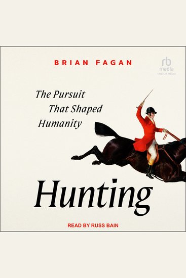 Hunting - The Pursuit That Shaped Humanity - cover