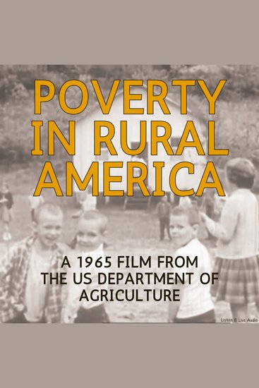 Poverty In Rural America A 1965 Film from the US Department of Agriculture - cover