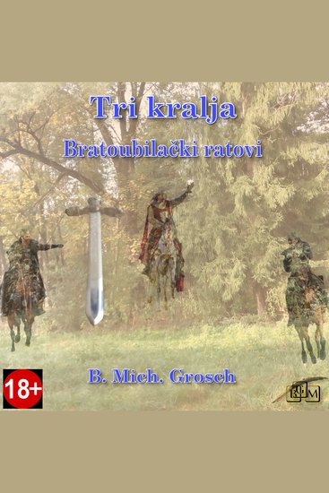 Tri kralja - Bratoubilački ratovi - cover