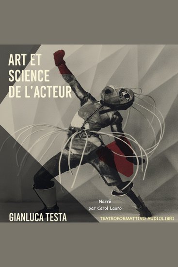 Art et science de l'acteur - Stratégies secrètes du Corps - Esprit - cover