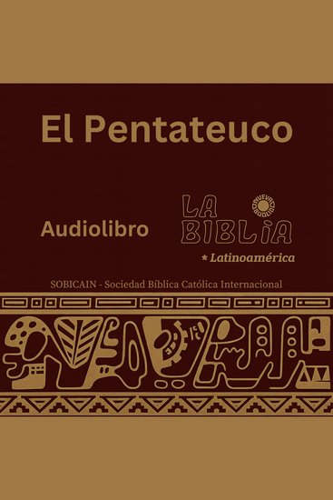 El Pentateuco - La Biblia Latinoamérica – Los Cinco Libros de la Ley - cover