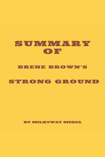 Summary of Brene Brown's Strong Ground - cover