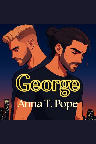 George - Un roman d'amour M M de passage à l'âge adulte et de seconde chance - cover