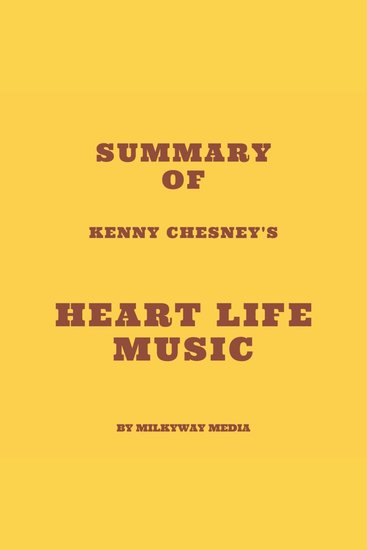 Summary of Kenny Chesney's Heart Life Music - cover