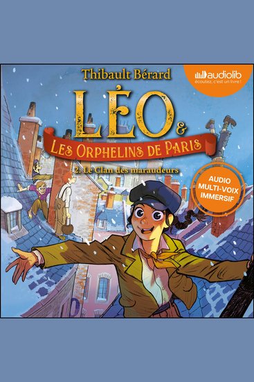 Léo et les Orphelins de Paris tome 2 : Le Clan des maraudeurs - cover