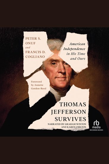 Thomas Jefferson Survives - American Independence in His Time and Ours - cover