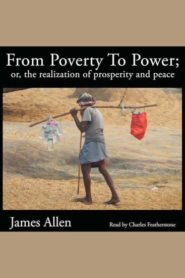 From Poverty To Power - The first and most powerful of his books originally subtitled The Realization of Prosperity and Peace - cover