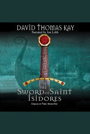The Sword of Saint Isidores - Circles of Time Series - cover