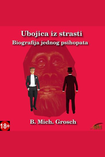 Ubojica iz strasti - Biografija jednog psihopata - cover