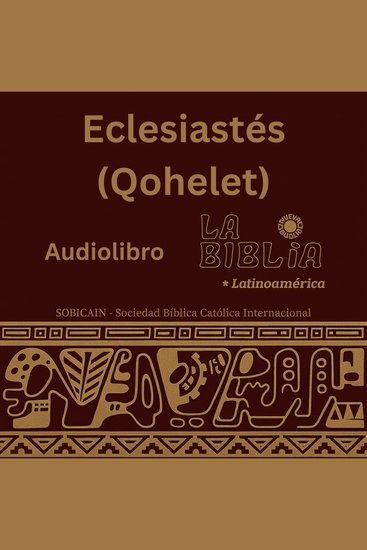 Eclesiastés (Qohelet) - La Biblia Latinoamérica (36) – En Busca del Sentido de la Vida - cover
