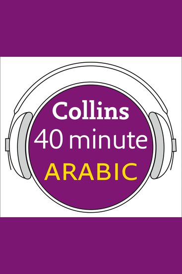 Arabic in 40 Minutes: Learn to speak Arabic in minutes with Collins - cover