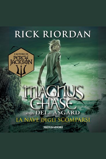 Magnus Chase e gli dei di Asgard - 3 La nave degli scomparsi - cover